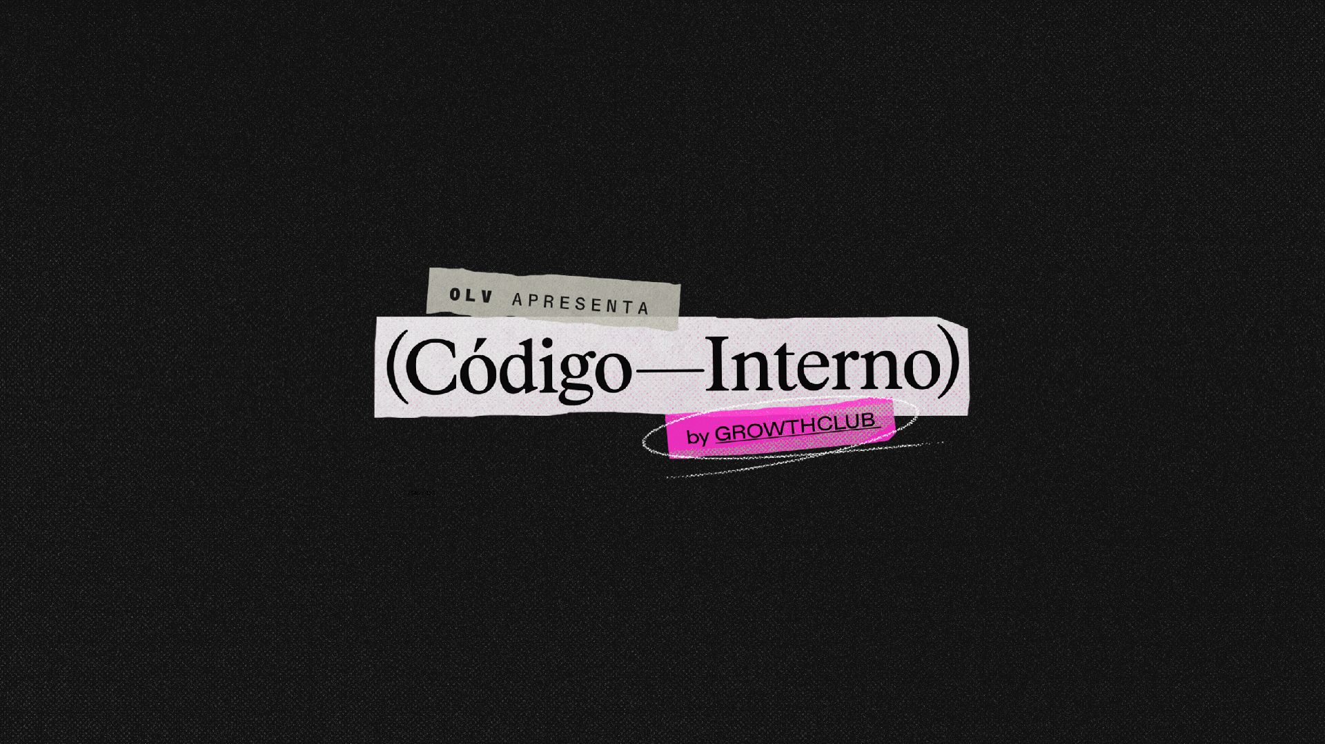 Acompanhe o podcast Código Interno